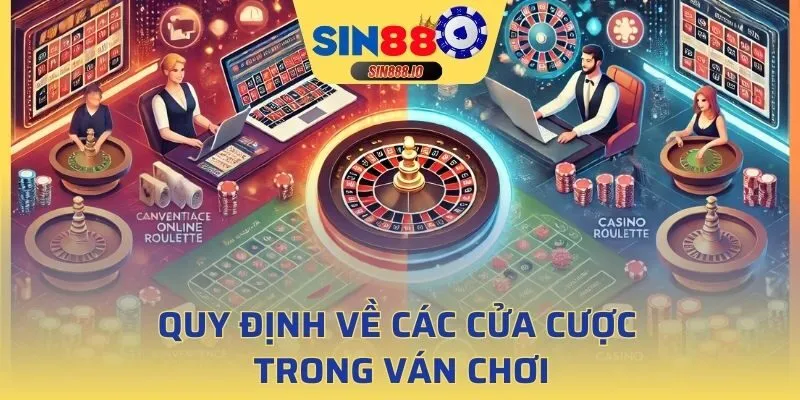 Quy định về các cửa cược trong ván chơi
