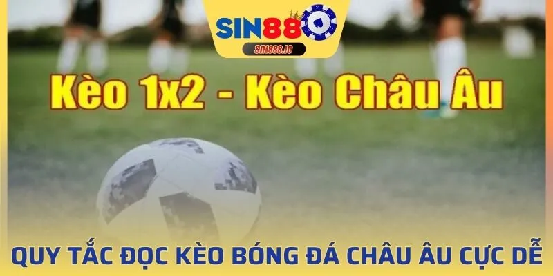 Quy tắc tham gia đọc kèo bóng đá Châu Âu cực dễ